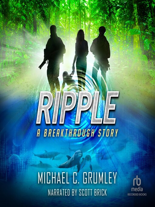 Title details for Ripple by Michael C. Grumley - Wait list